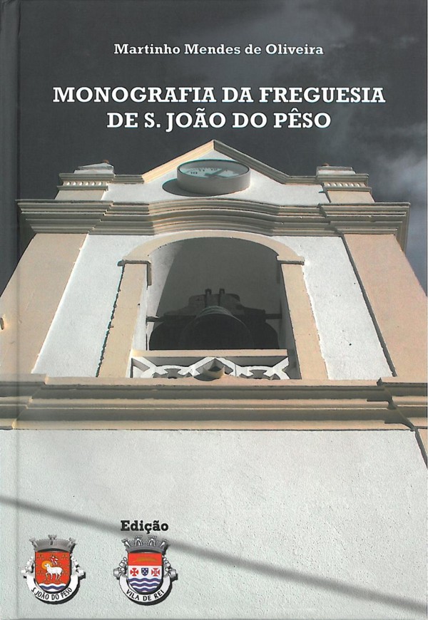 Monografia da Freguesia de S. JoÃo do Peso