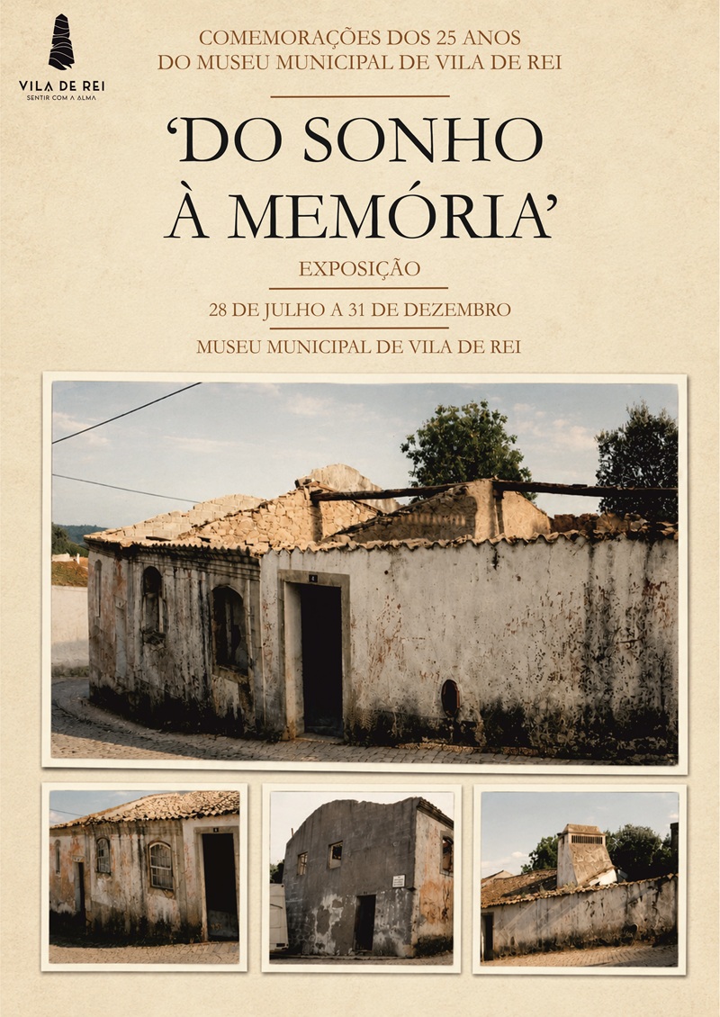Exposição "Do Sonho à Memória" assinala os 25 anos do Museu Municipal de Vila de Rei